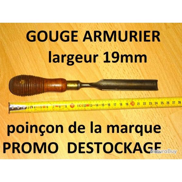 GOUGE ARMURIER largeur 19 mm - VENDU PAR JEPERCUTE (D23B580)