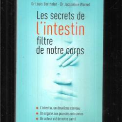 les secrets de l'intestin filtre de notre corps dr louis berthelot et dr jacqueline warnet