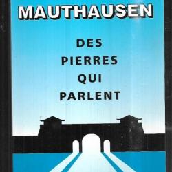 mauthausen des pierres qui parlent amicale des déportés et familles de mauthausen