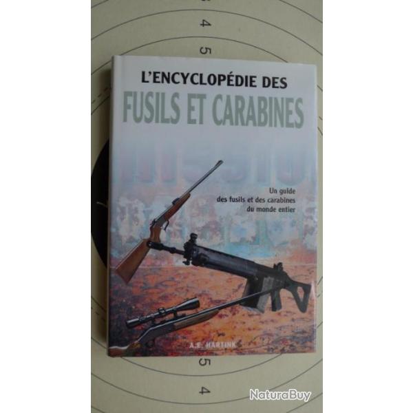 L'ENCYCLOPEDIE DES FUSILS ET DES CARABINES de A.E. HARTINK