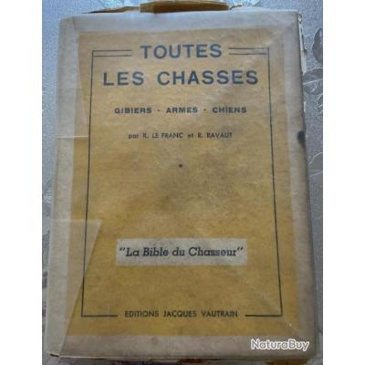 Toutes les chasses La bible du chasseur 1947