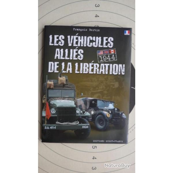 LES VEHICULES ALLIES DE LA LIBERATION (EDITIONS OUEST-FRANCE)