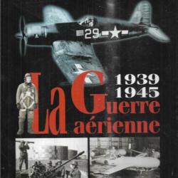 la guerre aérienne 1939-1945 de christian jacques ehrengardt