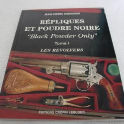 Répliques et poudre noire, tome 1, les revolvers