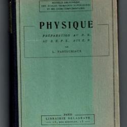 RARE Physique préparation au B.E au B.E.P.S. aux E.N. Pastouriaux Delagrave 1933