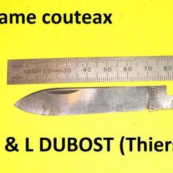 lame couteaux marque R & L DUBOST (Thiers) - VENDU PAR JEPERCUTE (D22E165)