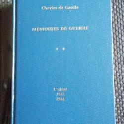 MEMOIRES DE GUERRE - CHARLES DE GAULLE - L'UNITE  1942 - 1944