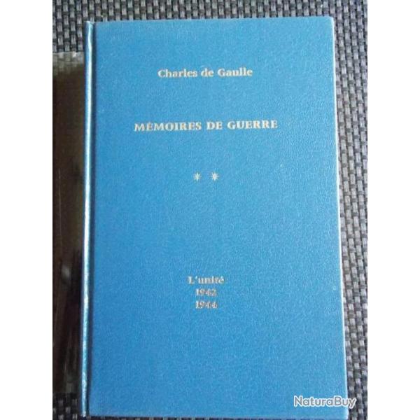 MEMOIRES DE GUERRE - CHARLES DE GAULLE - L'UNITE  1942 - 1944