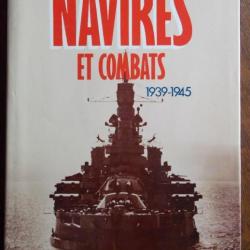 NAVIRES ET COMBATS 1939-1945 par Antony PRESTON -  - PML Editions de 1980