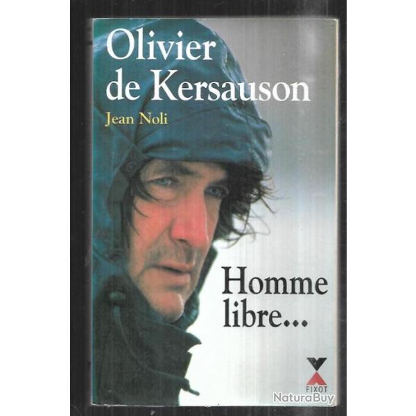 hommes libres par olivier de kersauson ,