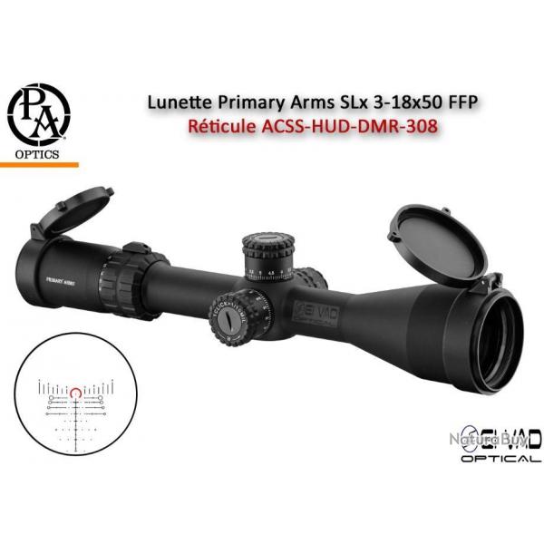 Lunette Primary Arms SLx 3-18x50 FFP - Rticule ACSS-HUD-DMR-308 en Mrad