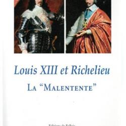 Louis Xiii Et Richelieu - La Malentente - Bertière Simone