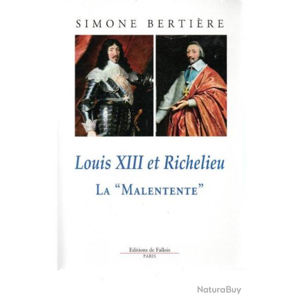 Louis Xiii Et Richelieu - La Malentente - Bertire Simone