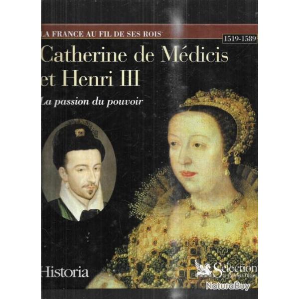 catherine de mdicis et henri III la passion du pouvoir 1519-1589 d'yvan cloulas