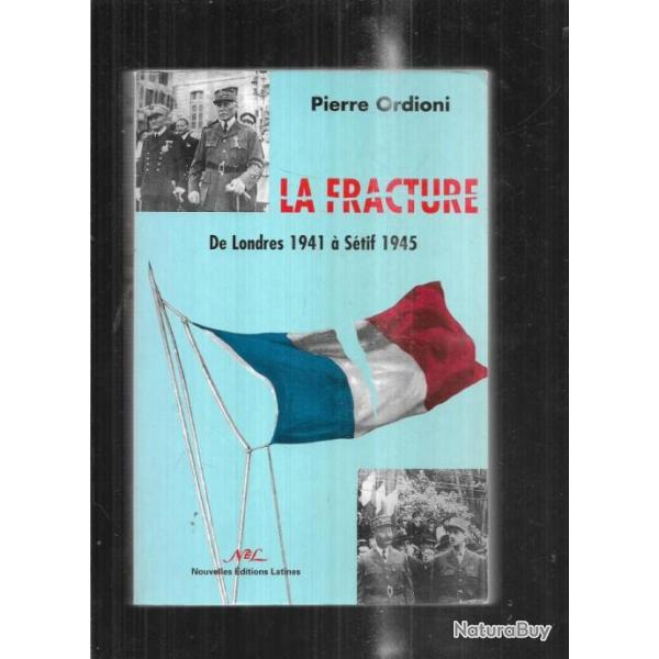 la fracture de londres 1941  stif 1945 de pierre ordioni