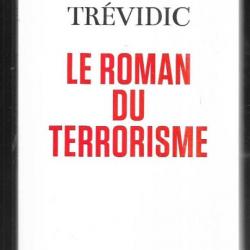 le roman du terrorisme de marc trévidic
