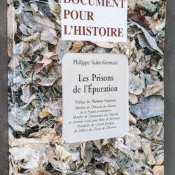 RARE « Les Prisons de l'Epuration  (Article 75)»Par Philippe Saint-Germain  | COLLABORATION | VICHY