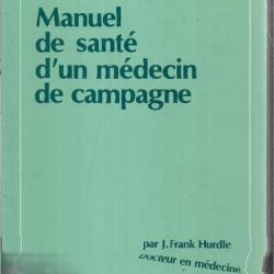 manuel de santé d'un médecin de  campagne de j.frank hurdle docteur en médecine
