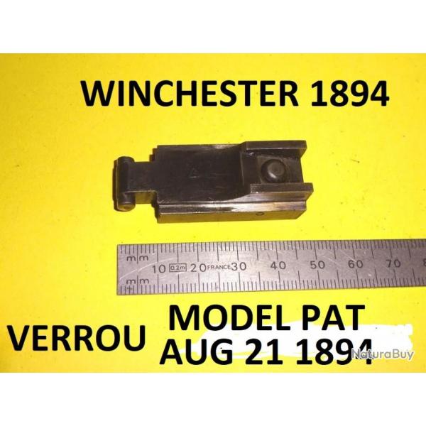 verrou + arret WINCHESTER 94 1894 MODEL PAT AUG 21 1894 - VENDU PAR JEPERCUTE (SZA364)