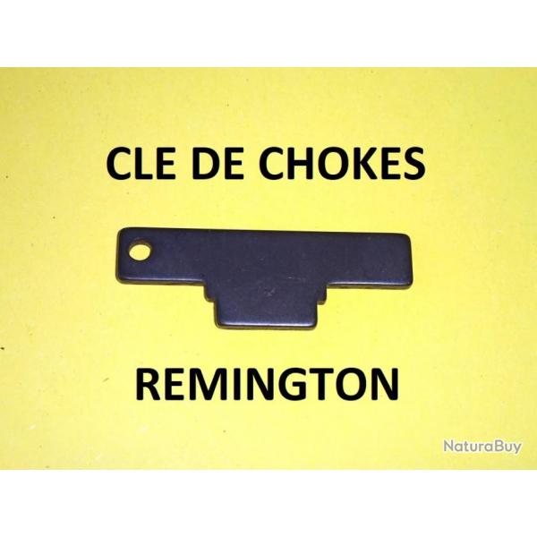 CLE DE CHOKES REMINGTON - VENDU PAR JEPERCUTE (BA458)