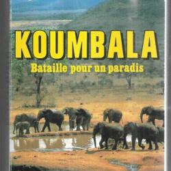 koumbala bataille pour un paradis  de georges fleury , centrafrique ,