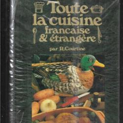 toute la cuisine française et étrangère de r.courtine 3500 recettes