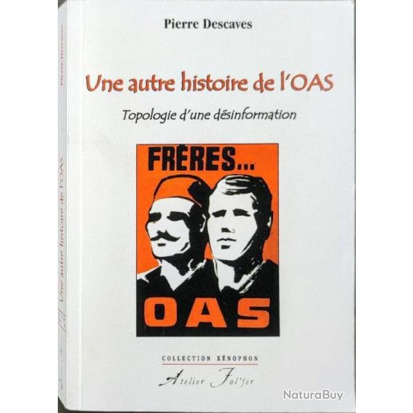 Une autre histoire de l'OAS: topologie d'une dsinformation - Par Pierre Descaves | AFN