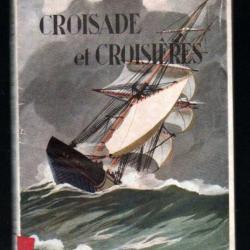 croisade et croisières de paul chack la mer et notre empire