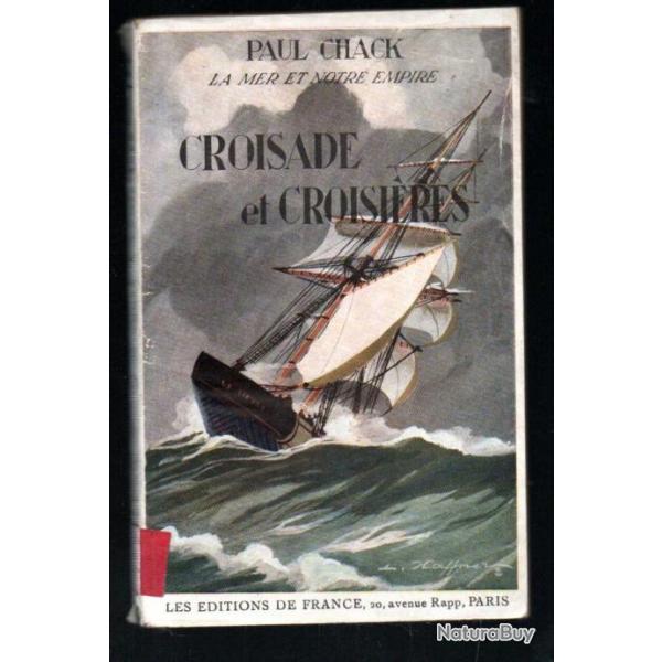 croisade et croisires de paul chack la mer et notre empire