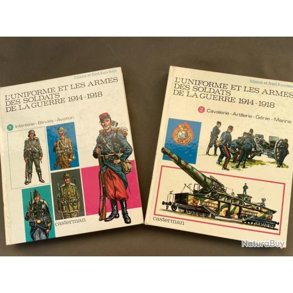 2 volumes de l'Uniforme et Les Armes Des soldats de la guerre 1914-1918  par Liliane et Fred Funcken