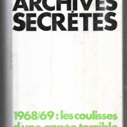 archives secrètes 1968-69 les coulisses d'une année terrible de claude paillat politique française