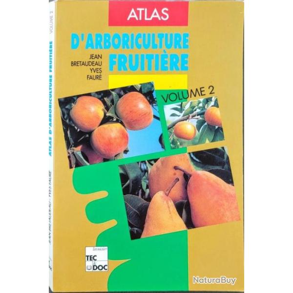 VERGER  Atlas d'arboriculture fruitire - Poirier, pommier et nashi