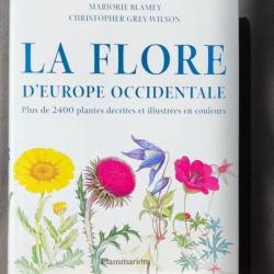 « La Flore d'Europe occidentale » Par Marjorie Blamey, Christopher Grey-Wilson | BOTANIQUE | FLEURS