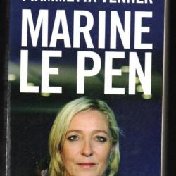 marine le pen de caroline fourest et fiammette venner , biographie politique française