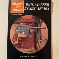 Gazette des armes numéro spécial Paul Mauser hors série 7