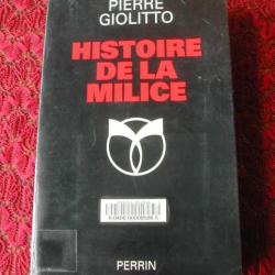 HISTOIRE DE LA MILICE Militaria WW2 39-45 de P.Giolitto Objets du XXème Histoire