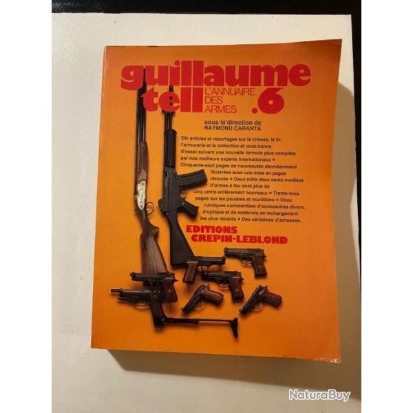 Guillaume tell l'annuaire des armes numro 6 2200 modles d'armes  feu