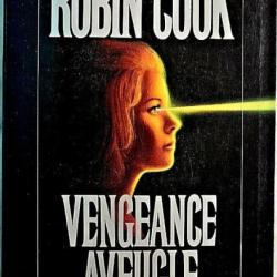 Vengeance aveugle - Robin Cook
