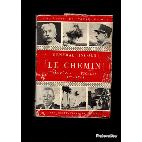 le chemin, temptes , escales, victoires du gnral ingold , ddicac , 2e db leclerc