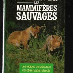 observer les mammifères sauvages les indices de présence et l'observation directe de ch.bouchardy et