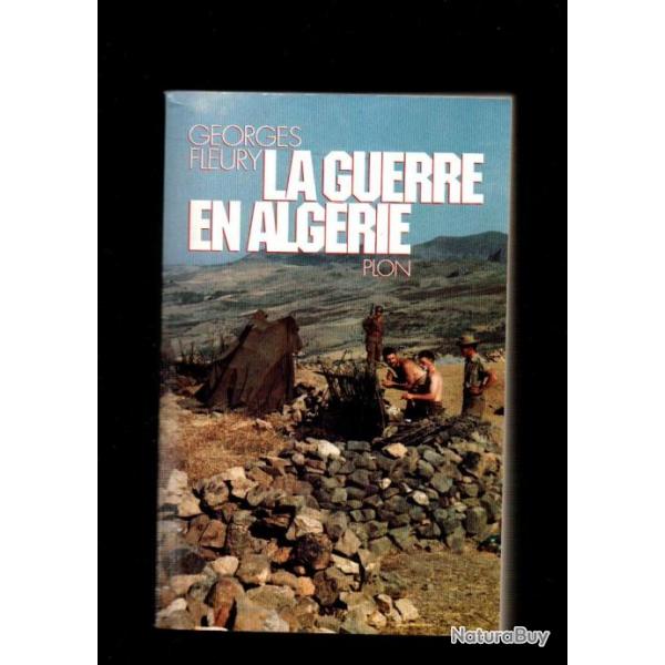 La Guerre en Algrie par Georges Fleury