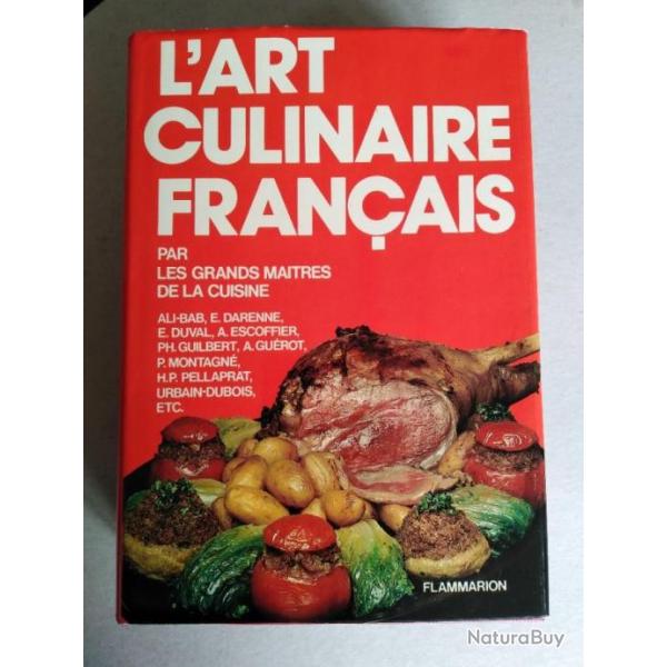 L'Art Culinaire Franais. Par nos grands matres de la cuisine