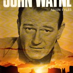 john wayne d'allen eyles cinéma américain, western, guerre,