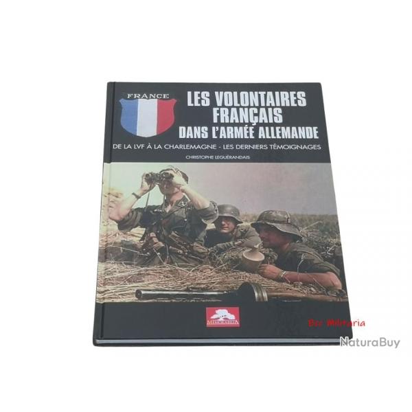 Les Volontaires Franais dans l'Arme Allemande  par Christophe LEGUERANDAIS