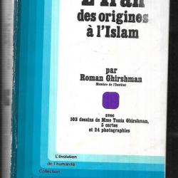 l'iran des origines à l'islam par roman ghirshman