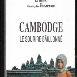 cambodge le sourire baillonné , de ly heng et françoise demeure