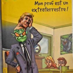 Rigolo - Mon prof est un extraterrestre - Bruce Coville