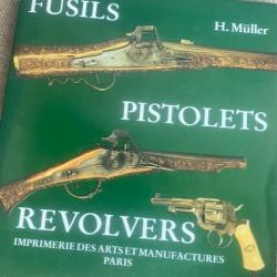 Fusils, pistolets, revolvers par H Müller