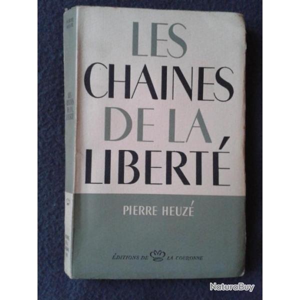 Pierre Heuz Les chanes de la Libert