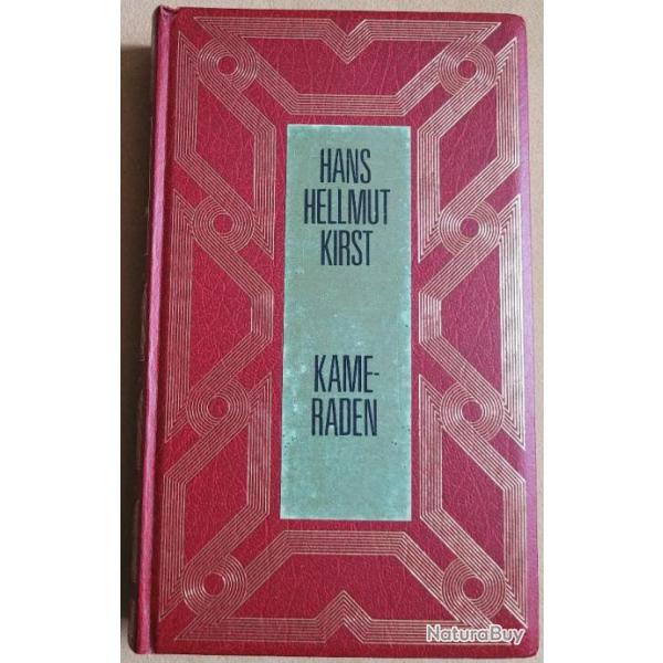 2me Guerre Mondiale: Beau Livre - Hans Hellmut KIRST : KAMERADEN  (1981)